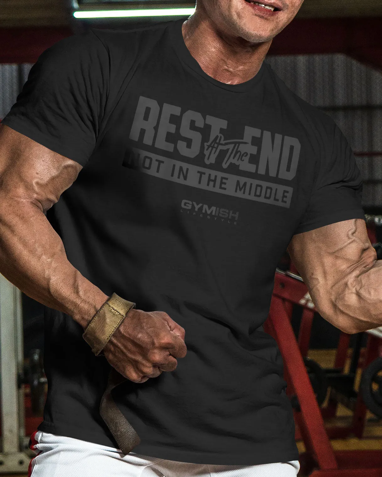 087. Rest At The End  Funny Workout Gym T-Shirts for Men