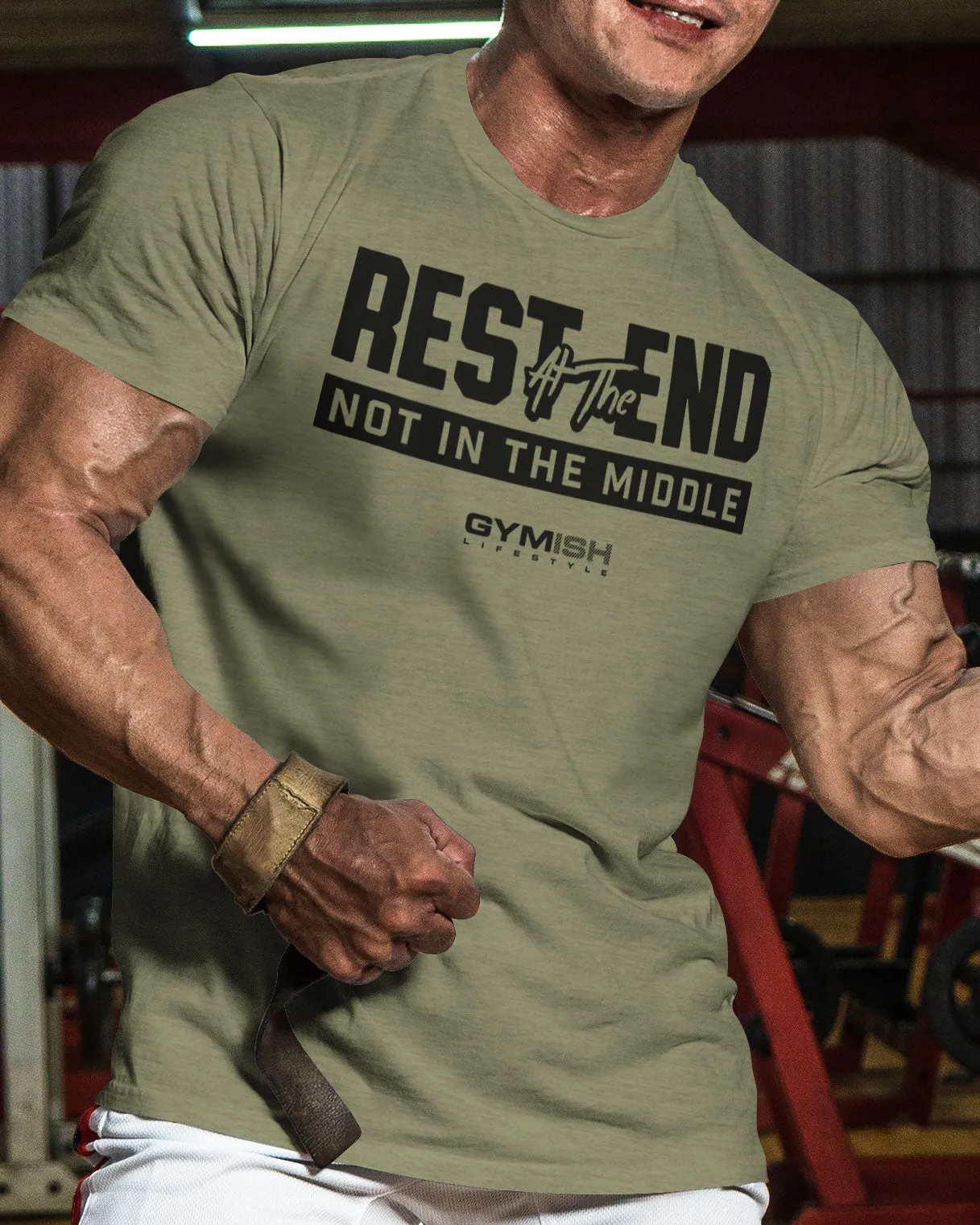 087. Rest At The End  Funny Workout Gym T-Shirts for Men