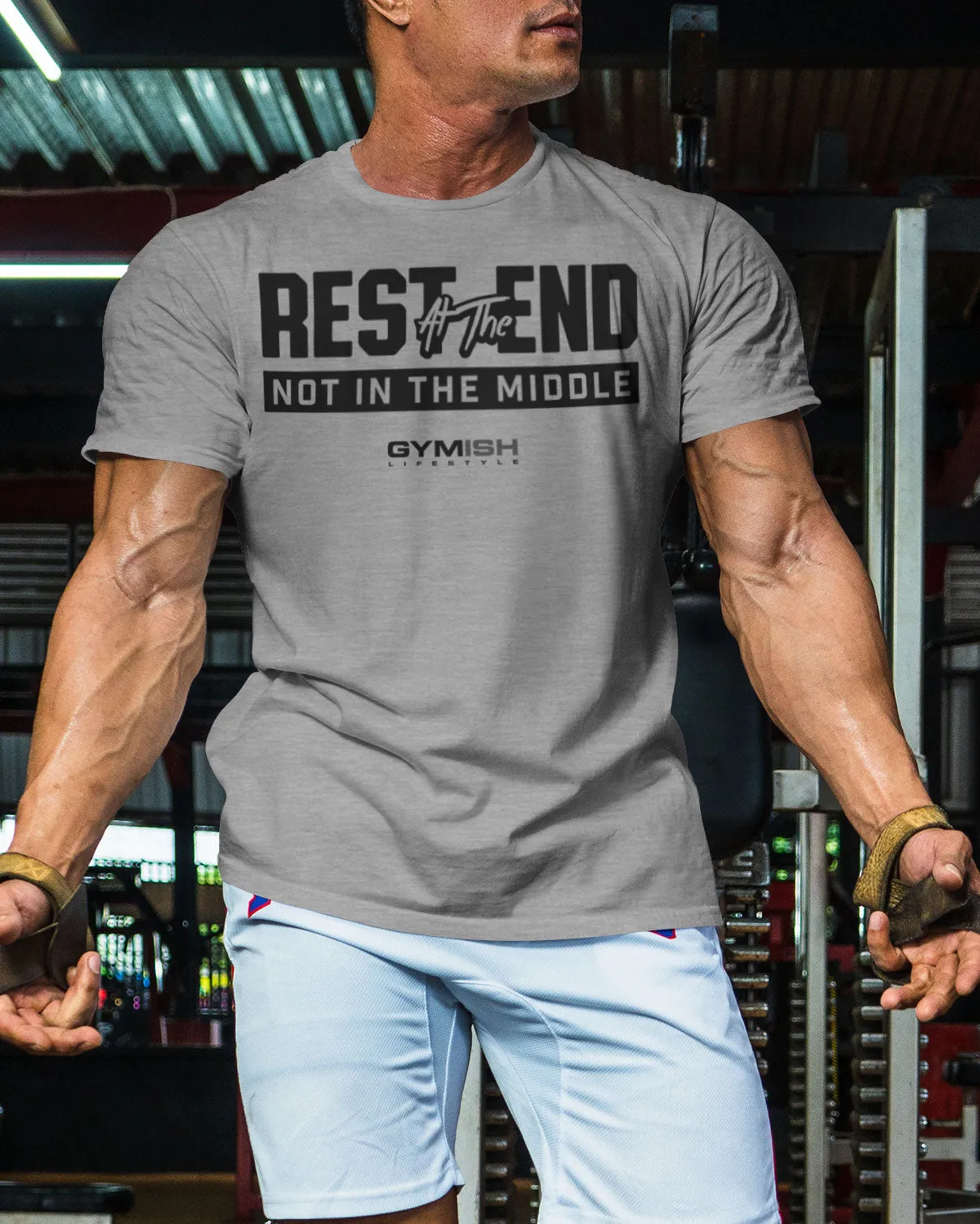087. Rest At The End  Funny Workout Gym T-Shirts for Men