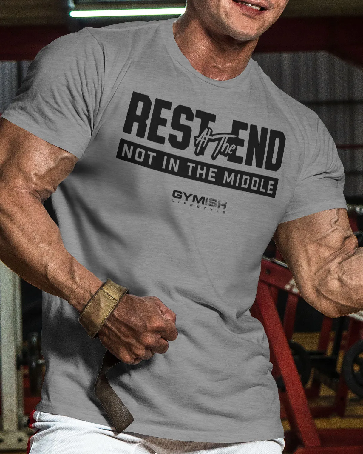 087. Rest At The End  Funny Workout Gym T-Shirts for Men