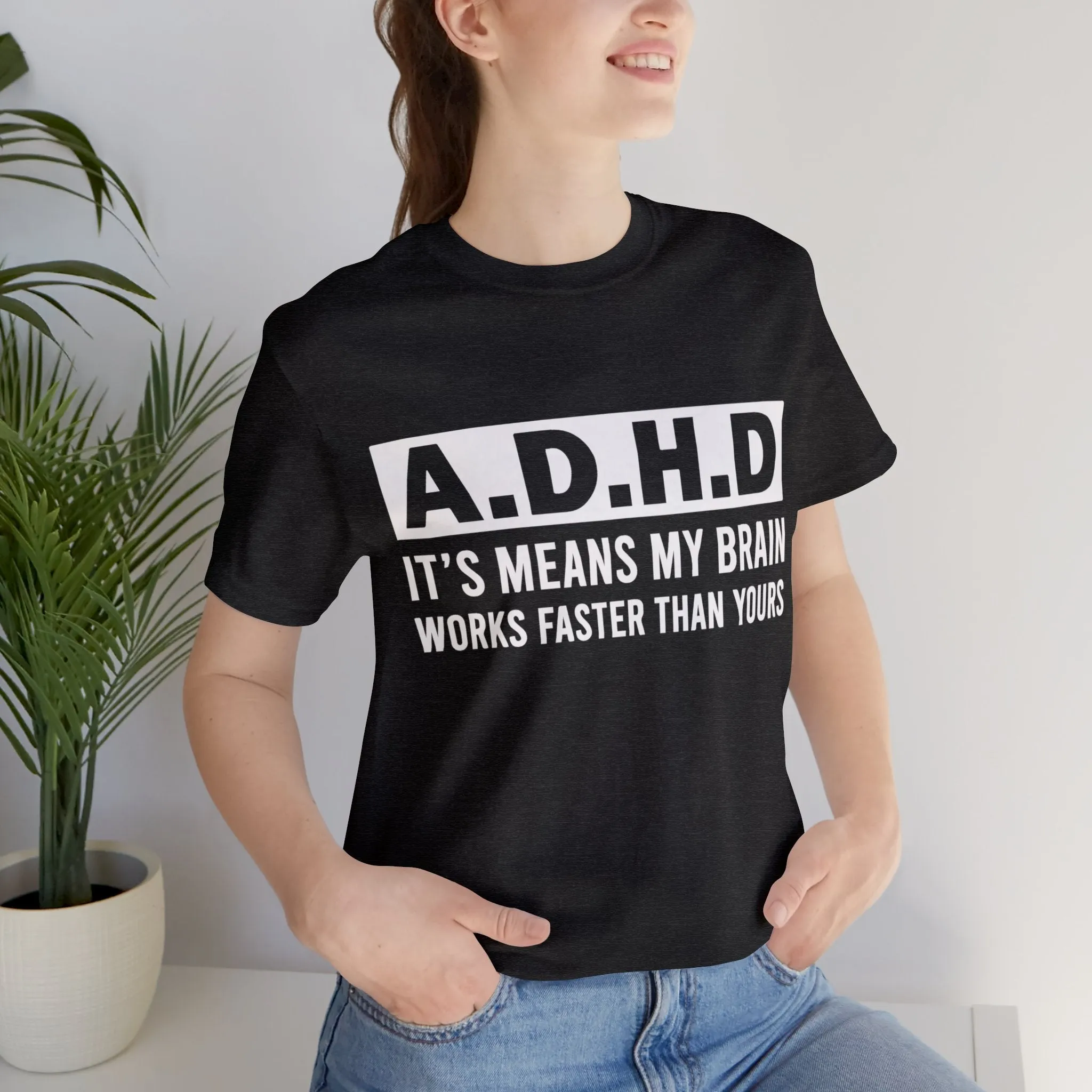 ADHD Brian - T-Shirts