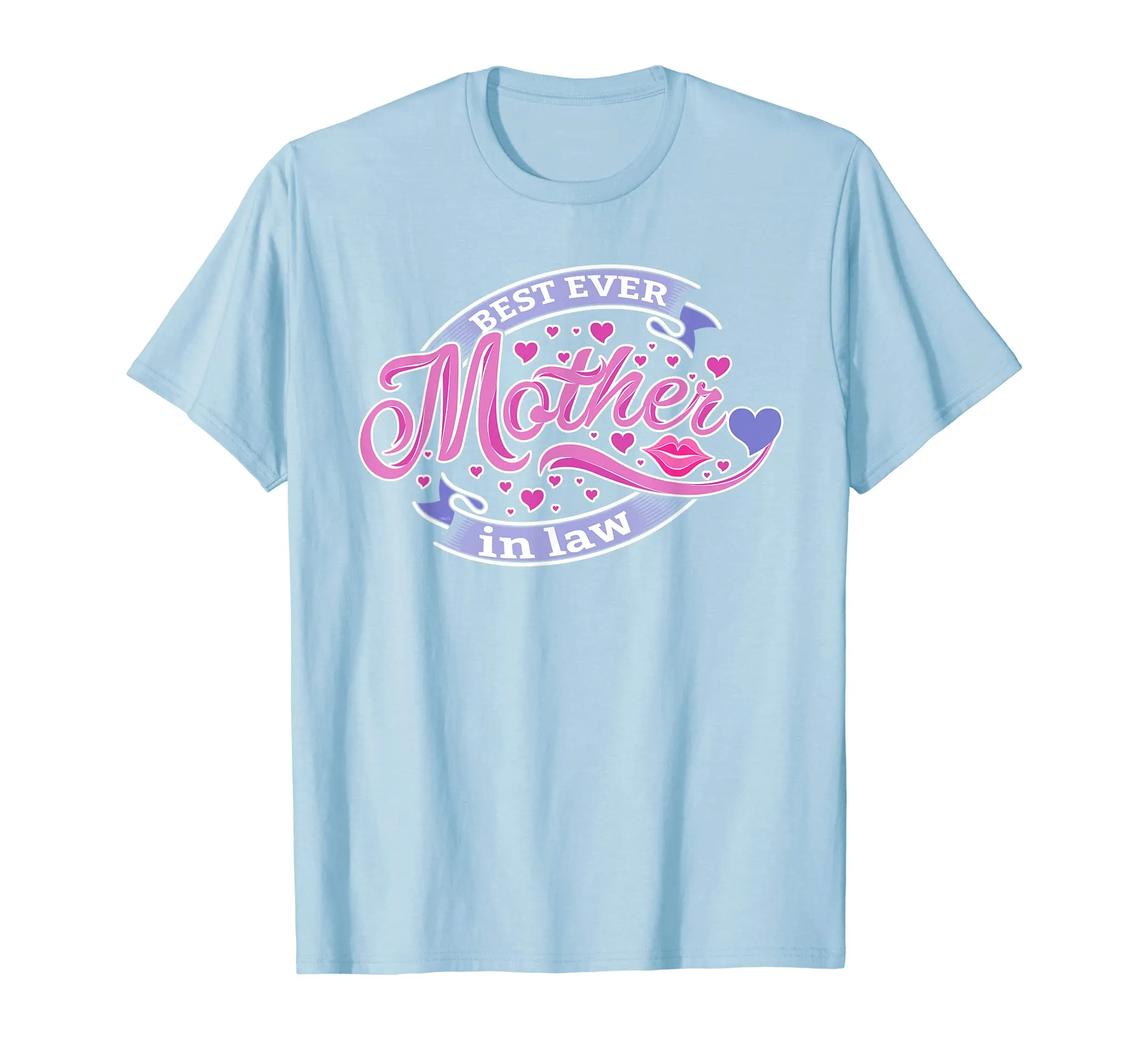 Best Ever Mother in law T-Shirt Tee Shirt for mothers Gift