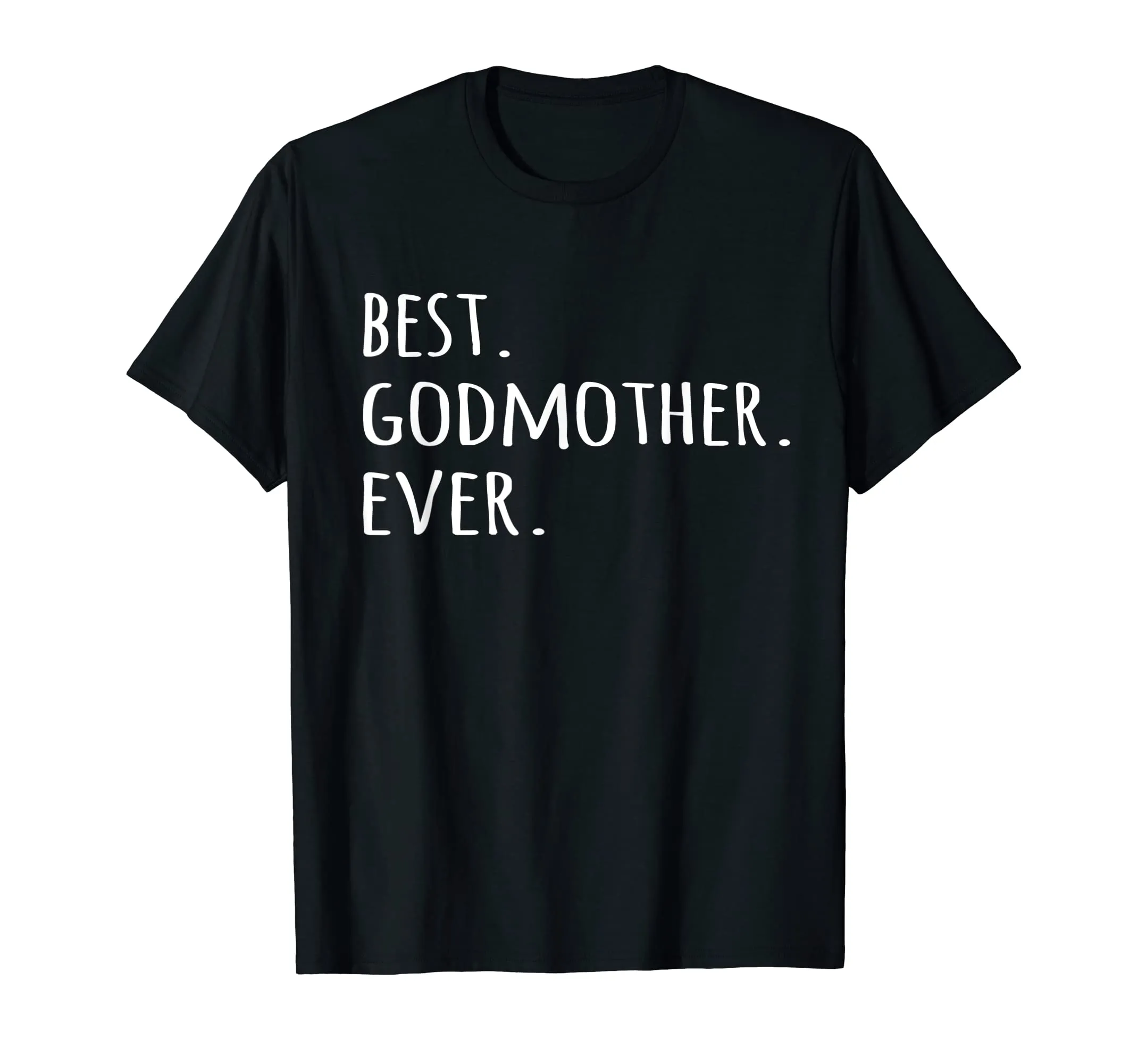 Best Godmother Ever T-shirt - Godmom God Mother tshirt tee