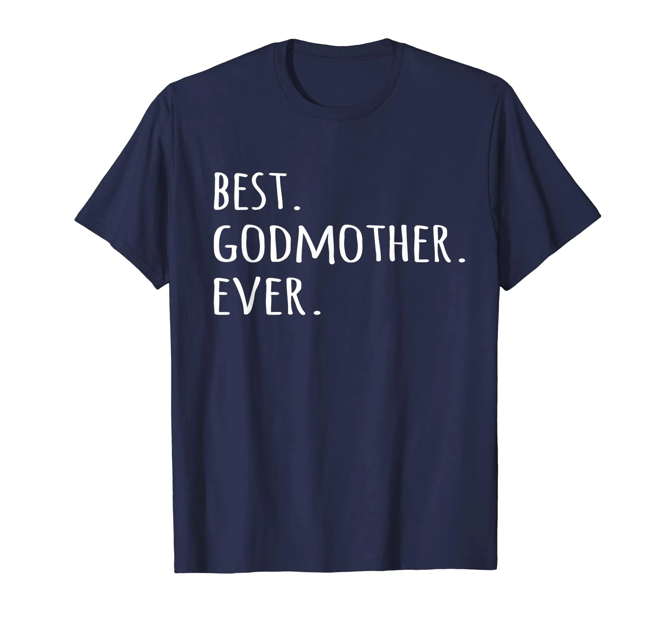 Best Godmother Ever T-shirt - Godmom God Mother tshirt tee
