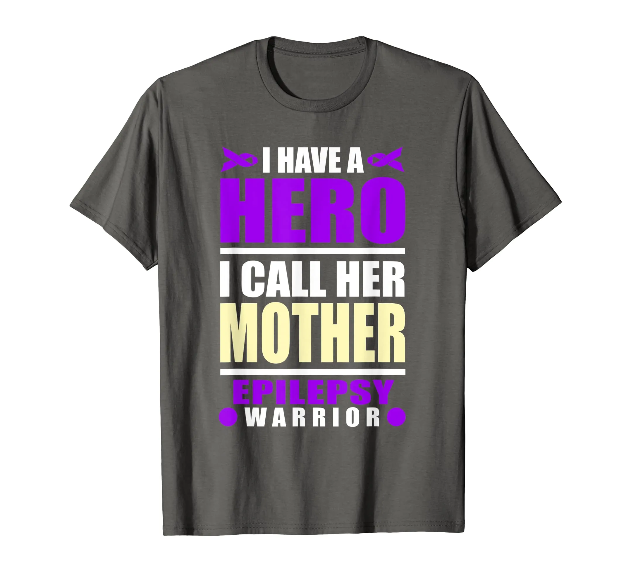 I Call My Hero Mother Epilepsy Awareness Shirt