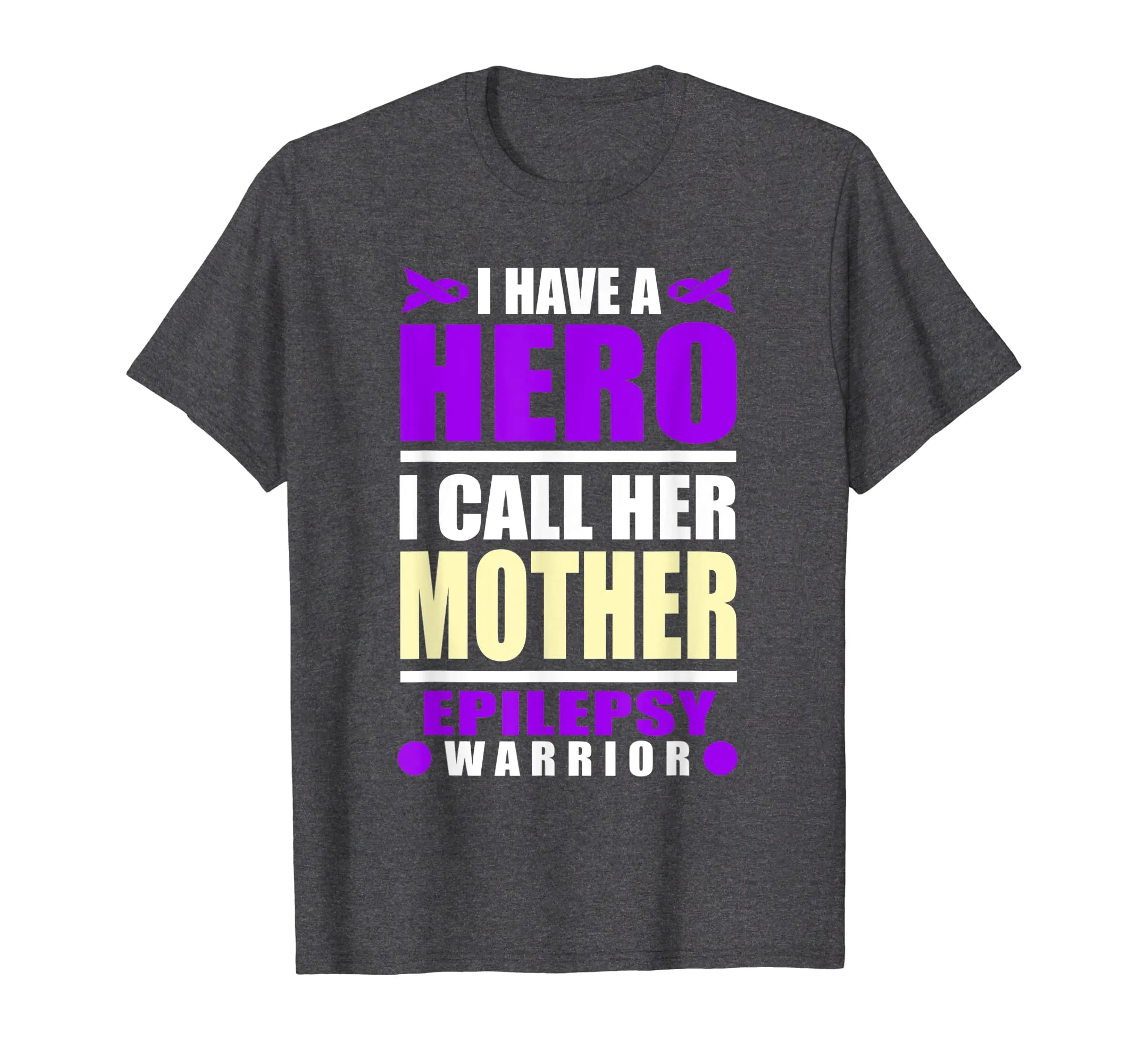 I Call My Hero Mother Epilepsy Awareness Shirt