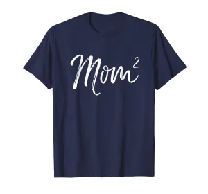 Mom Squared Shirt Funny Mother of Two Twins Mama Gift Shirt