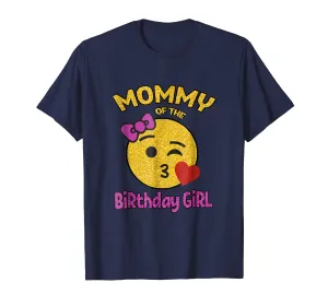 Mother of the Birthday Girl Emoji Pink Shirt Kiss Heart Tee