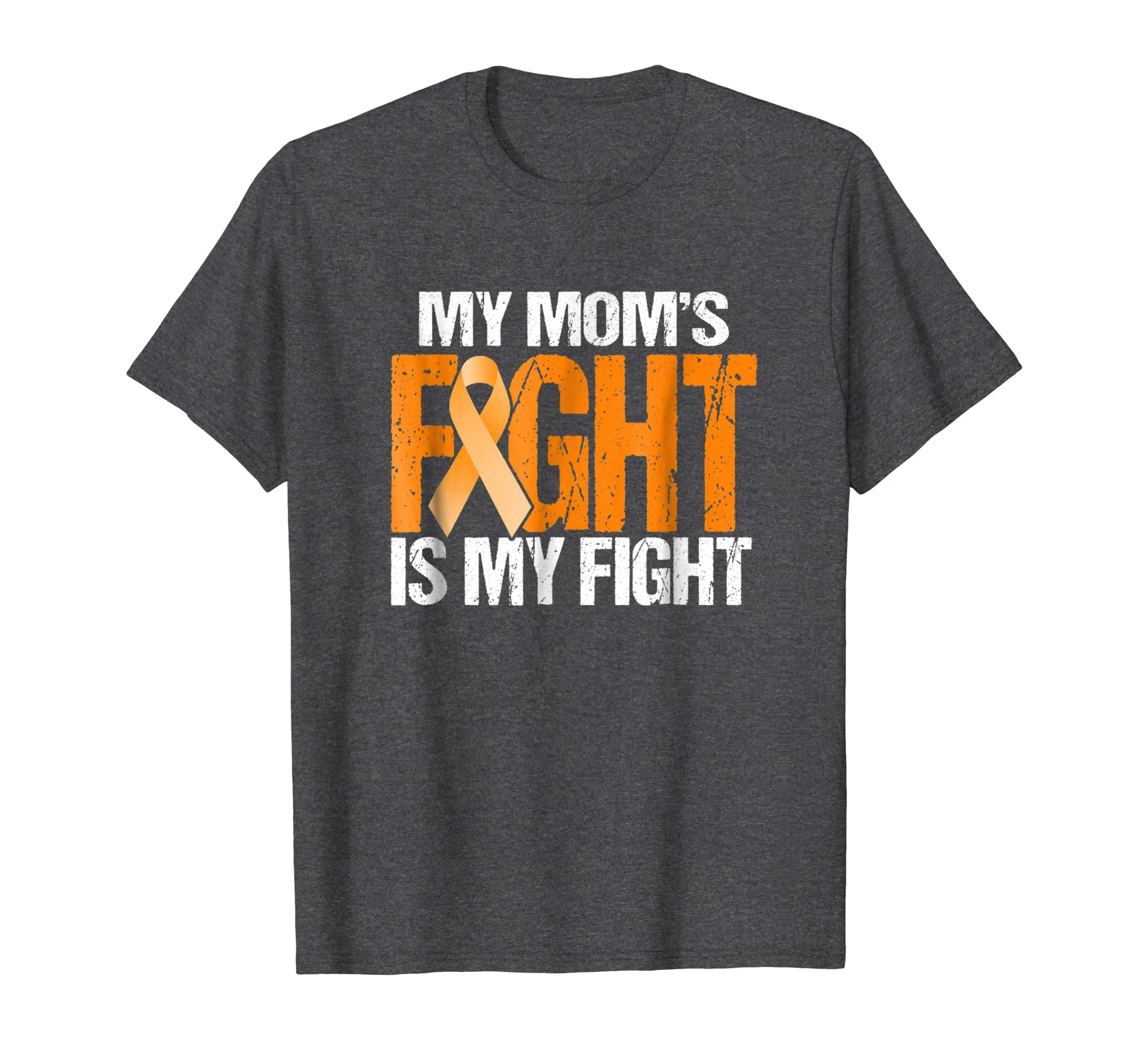 My Moms Fight is My Fight Leukemia Awareness Mother T-Shirt