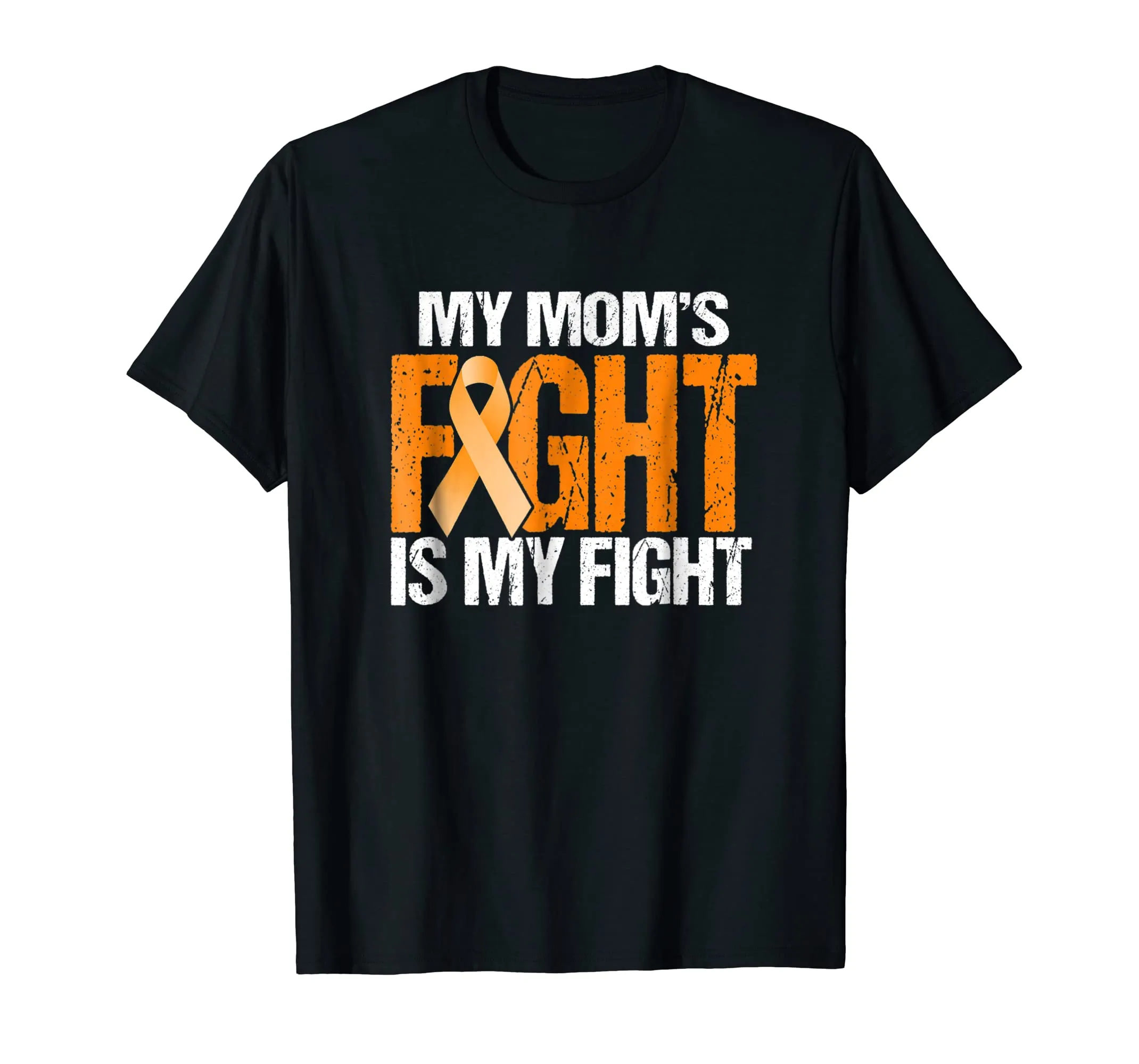 My Moms Fight is My Fight Leukemia Awareness Mother T-Shirt