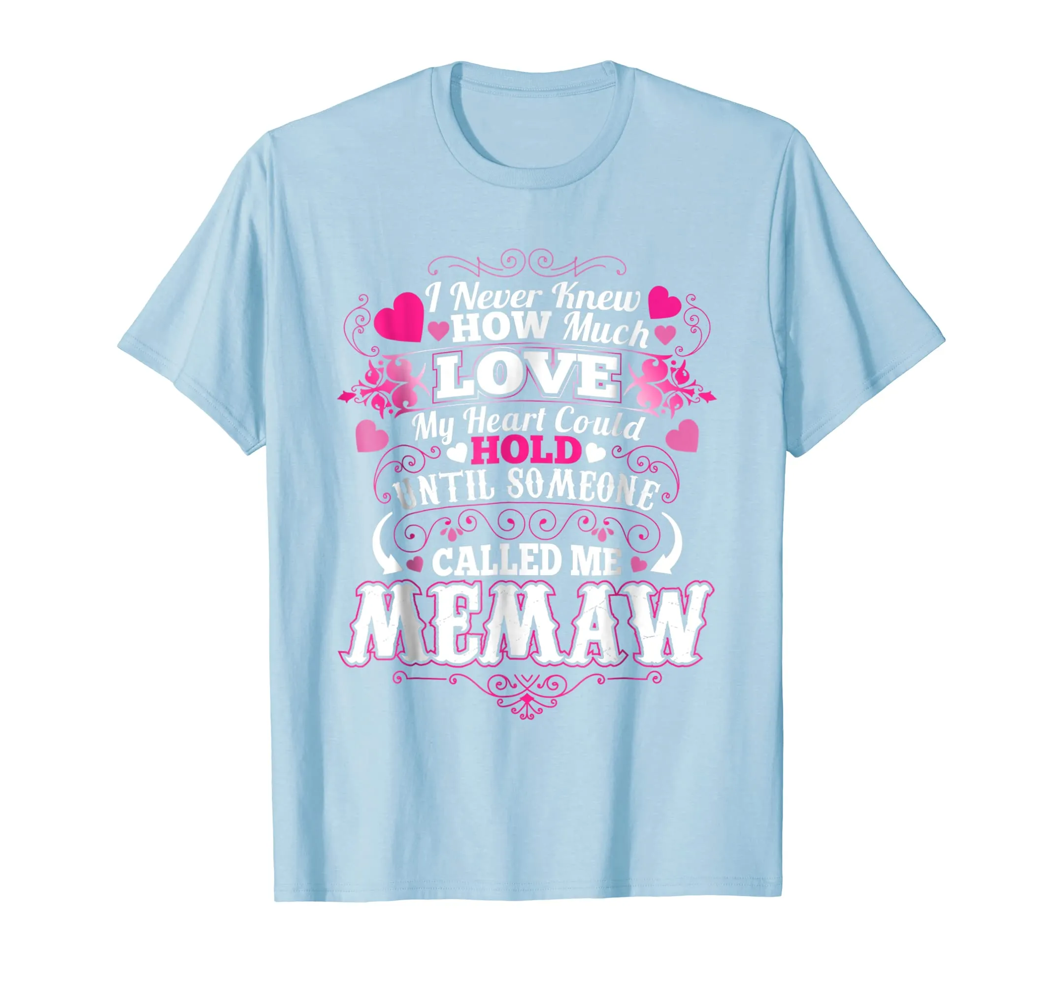 My Mother Loves Being Called a Memaw T shirt Gift