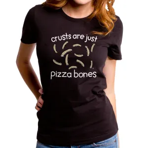 Pizza Bones Women's T-Shirt