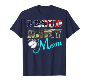Proud Army Mom T Shirt - Military Family Shirts Mother Gifts