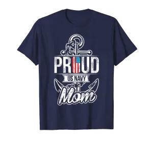 Proud US Navy Mom T-Shirt - Patriotic American Mother Tee