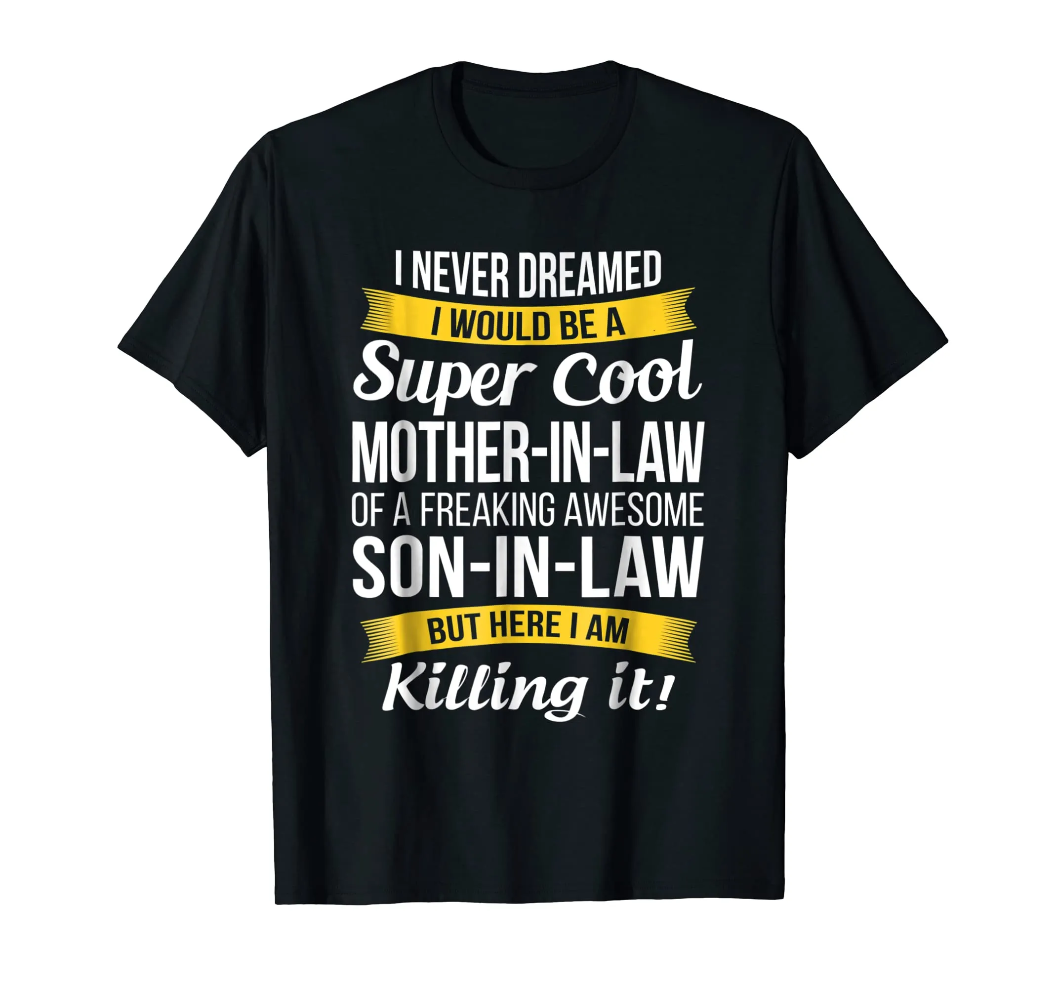 Super Cool Mother in Law of Son in Law T Shirt Funny Gift