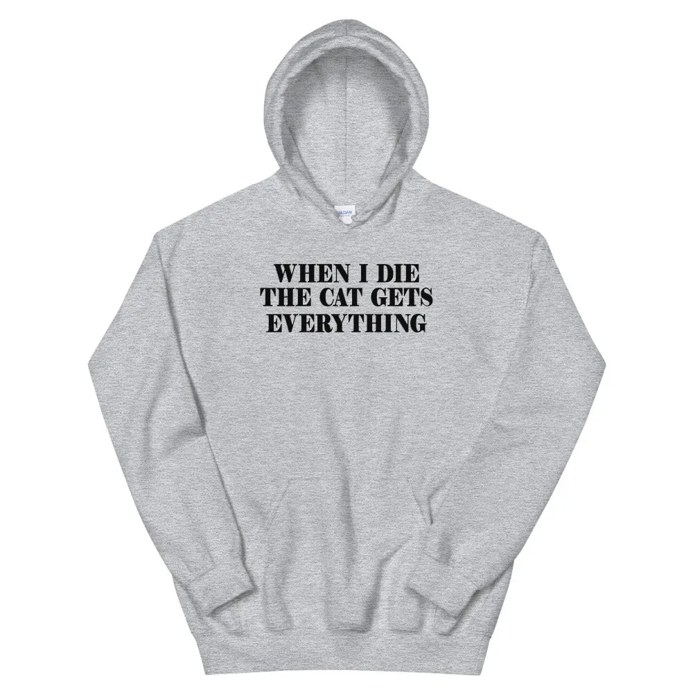 The Cat Gets Everything Unisex Hoodie