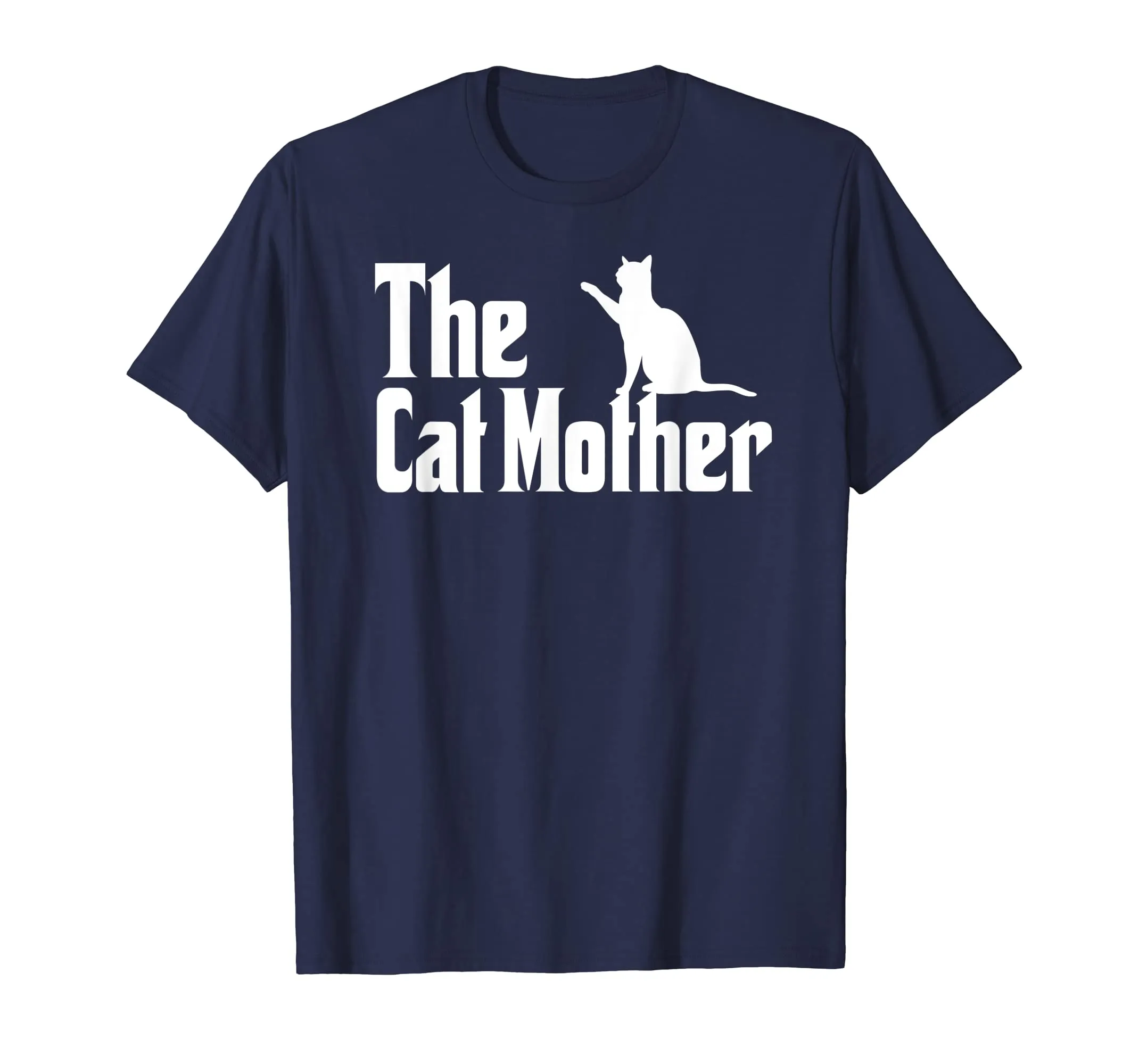 The Cat Mother - Cat Owner Shirt for Women