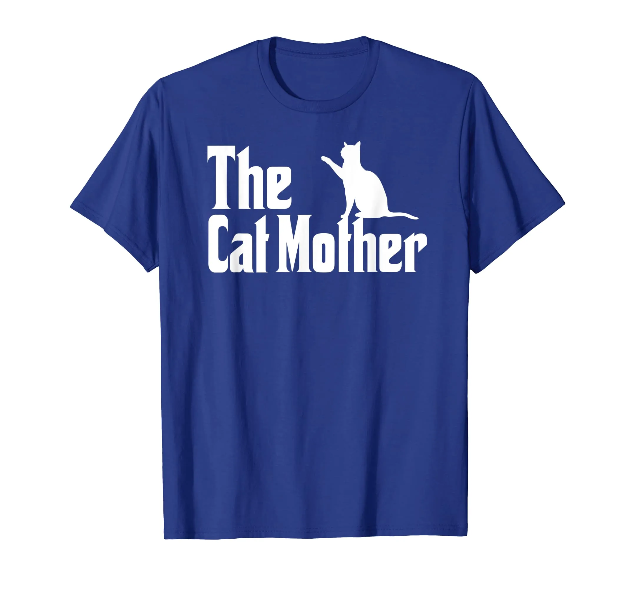 The Cat Mother - Cat Owner Shirt for Women