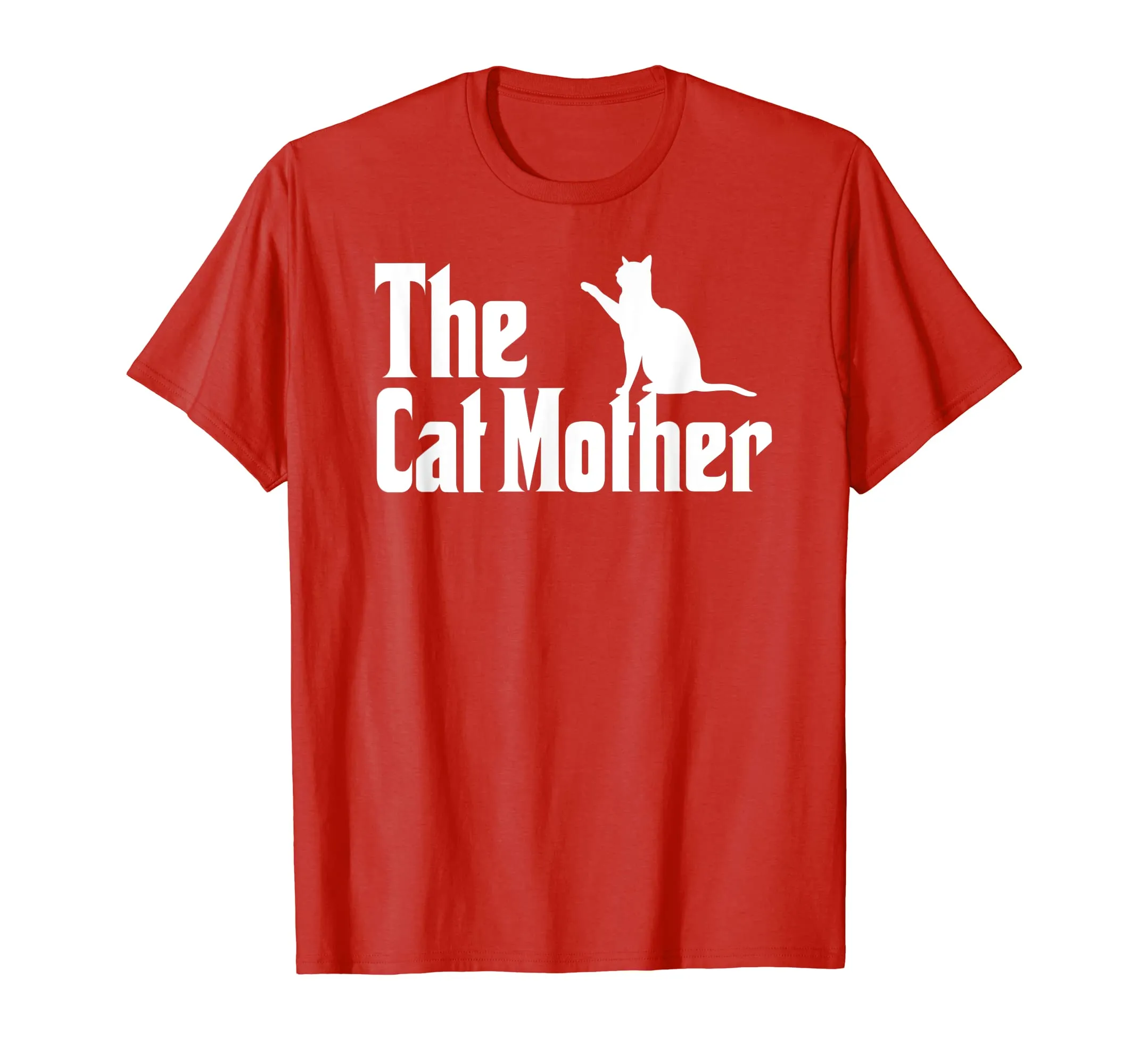 The Cat Mother - Cat Owner Shirt for Women